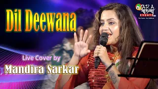Dil Deewana - Maine Pyar Kiya |  Live Cover By Mandira Sarkar || Best Romantic Hindi Song