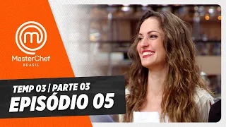 EPISÓDIO 05 - 3/5: BOMBEIROS E BOLO DE CAMADAS | TEMP 03 HD | MASTERCHEF BRASIL