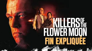 KILLERS OF THE FLOWER MOON - EXPLICATIONS