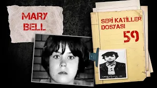 DOĞUŞTAN KÖTÜ - MARY BELL I Seri Katiller Dosyası 59. Bölüm