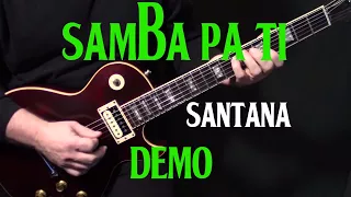 demo | how to play "Samba Pa Ti" on guitar by Carlos Santana | electric guitar lesson tutorial