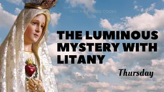 The Luminous Mystery with Litany / Holy Rosary of Our Blessed Virgin Mary