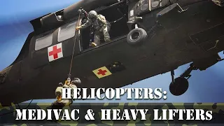 Helicopters: Episode 3: Medivac & Heavy Lifters