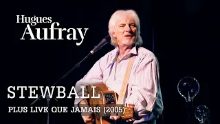 Hugues Aufray - Stewball (Live officiel « Plus live que jamais » Paris 2005)