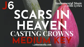 Scars in Heaven | Casting Crowns Instrumental Music and Lyrics | Medium Key (Ab)