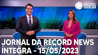 Jornal da Record News - 15/05/2023