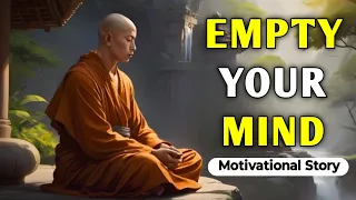 Learn How to Empty Your Mind | Motivational Story in English