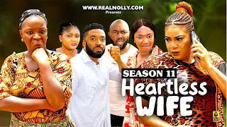 HEARTLESS WIFE {SEASON 11} {NEWLY RELEASED NOLLYWOOD MOVIE} LATEST TRENDING NOLLYWOOD MOVIE #2024
