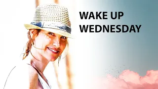 Wake Up Wednesday! (EP.1) It’s time to wake up my friend!