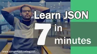 Learn JSON in 7 Minutes