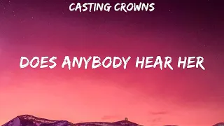 Does Anybody Hear Her - Casting Crowns (Lyrics) - As You Find Me, Touch The Sky, That's How You