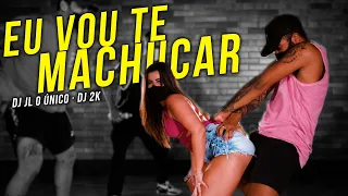 EU VOU TE MACHUCAR - Dj JL O Único · DJ 2K(COREOGRAFIA) Cleiton Oliveira / IG: @CLEITONRIOSWAG