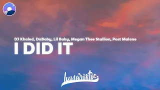 DJ Khaled - I Did It (Clean Version & Lyrics) ft. Post Malone, Megan Thee Stallion, Lil Baby, DaBaby
