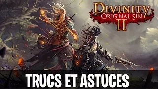 Trucs et astuces divinity original sin II (partie 1)