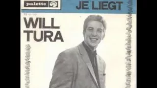 Will Tura - Je Liegt