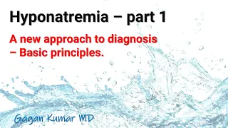 Hyponatremia -  A new approach : part 1. Basic concepts.