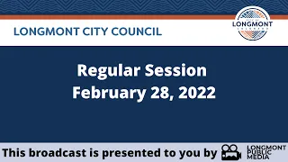 Longmont City Council - Regular Session - February 28, 2023