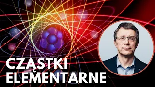 Cząstki elementarne na Ziemi i w kosmosie - prof. Krzysztof Meissner