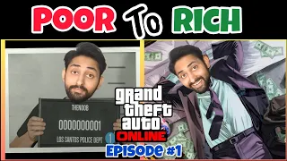 POOR TO RICH IN GTA ONLINE | EPISODE #1 | GTA 5 ONLINE GAMEPLAY | THE NOOB