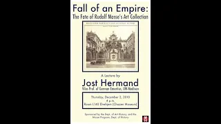 Jost Hermand, "Fall of an Empire: Fate of Rudolf Mosse's Art Collection"
