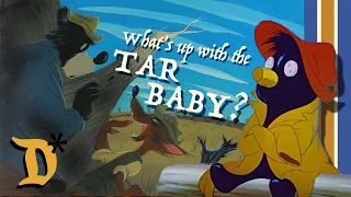 What's up with the "TAR BABY"? |  Problems with Disney's Song of the South | Before Splash Mountain