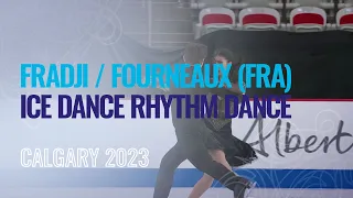 FRADJI / FOURNEAUX (FRA) | Ice Dance Rhythm Dance | Calgary 2023 | #WorldJFigure