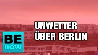 Der Boden bebt: Unwetter über Berlin