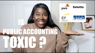 PUBLIC ACCOUNTING IS TOXIC| UGLY TRUTH ABOUT PUBLIC ACCOUNTING PART 2| PWC, EY, KPMG, DELOITTE.....