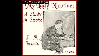 My Lady Nicotine: A Study in Smoke by J. M. Barrie read by Various | Full Audio Book