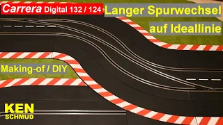 Carrera Digital 124/ 132 | lange Spurwechselkurve / Ideallinie | Making-of | DIY | Slotcar 1:24 1:32