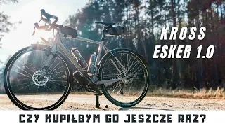 Kross Esker 1.0 po 6 miesiącach | Czy kupiłbym go jeszcze raz?