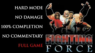 Fighting Force | HARD MODE/NO DAMAGE/100% COMPLETION - Full Game