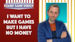 Designing Board Games on a Budget