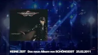 SCHÖNGEIST -Keine Zeit- New Album 25.02.11