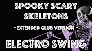 [Electro Swing Remix] Spooky Scary (Swingin') Skeletons - Extended Club Version