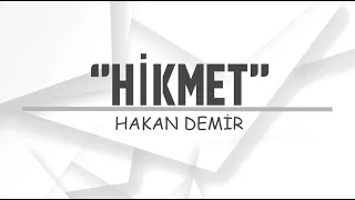 HİKMET - Hakan Demir