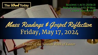 Today's Catholic Mass Readings & Gospel Reflection - Friday, May 17, 2024