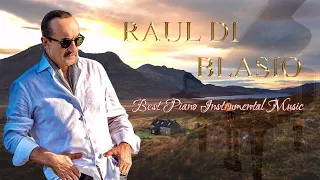 Raúl Di Blasio  - Grandes éxitos de Raúl Di Blasio 2021 -  Raúl Di Blasio Álbum completo 2021