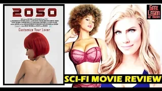 2050 ( 2018 Dean Cain ) aka BUTTERFLY CHASERS Sexbot Sci-Fi Movie Review