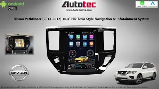 AutoTecPro Nissan Pathfinder 2013-2017 10.4"HD Tesla Navigation Android Screen CarPlay Android Auto