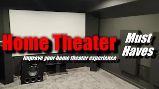 Home Theater Must Haves: Improve Your Home Theater Experience