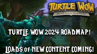 Turtle WoW 2024 Roadmap! - PVP Updates, New zones, Turtle 2.0 ?!