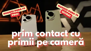 Huawei Pura70 Pro și Pura70 Ultra (Unboxing, Camere, Teste, Preț)- Acum și cu Google (neoficial)