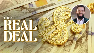 The Real Deal - Can a Muslim get rich?