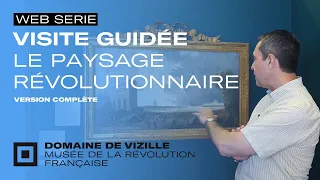 Visite guidée #19 | Le paysage révolutionnaire | Musée de la Révolution française | 2022 - complet