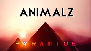 ANIMALZ  - Pyramide