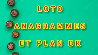 LOTO ANAGRAMMES INCONNUES ET PLAN BK