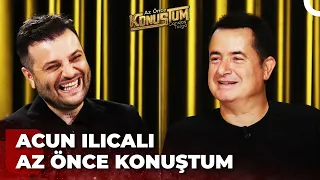 Acun Ilıcalı | Candaş Tolga Işık ile Az Önce Konuştum | 8 Kasım 2022