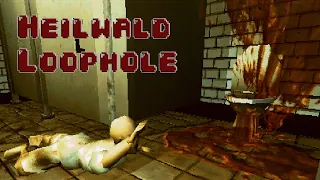 Побег из дурдома ➨ Heilwald Loophole