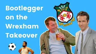 Bootlegger on the Wrexham AFC takeover. ⚽👀 #shorts